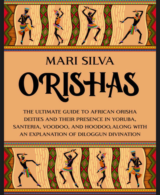 Orishas: The Ultimate Guide x Mari Silva